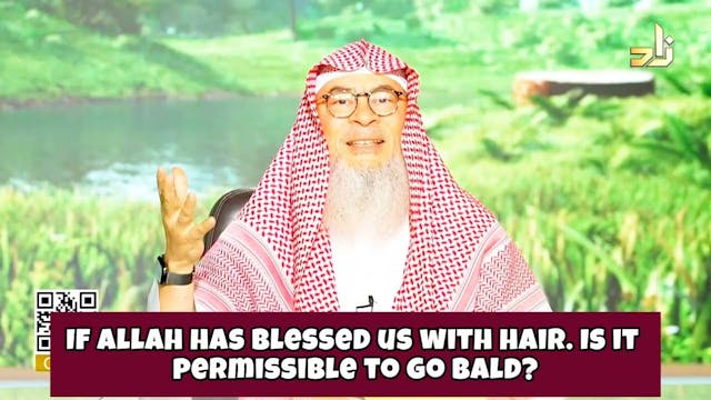If Allah Has Blessed Us With Hair, Is...