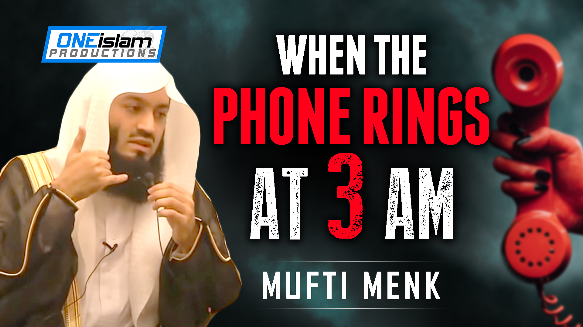 When The Phone Rings At 3AM by Mufti Menk