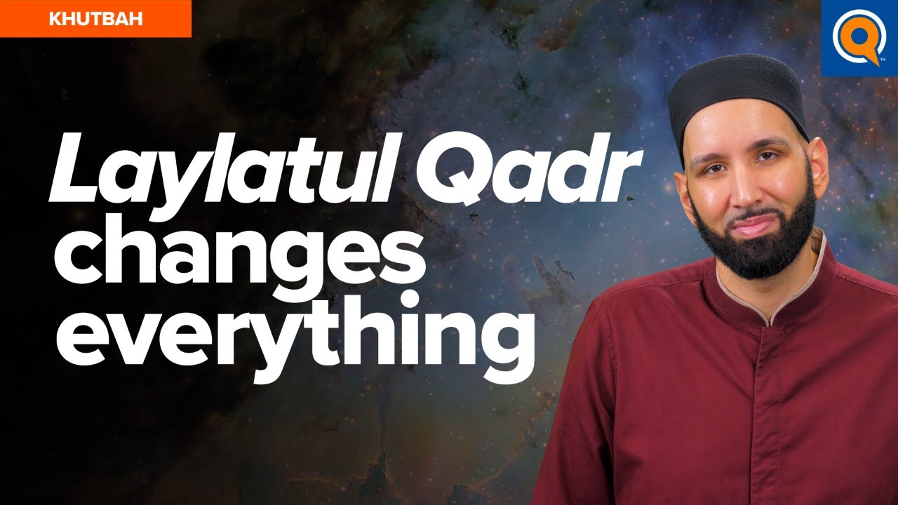 When The Decree Shocks Everyone on Laylatul Qadr - Khutbah by Dr. Omar Suleiman