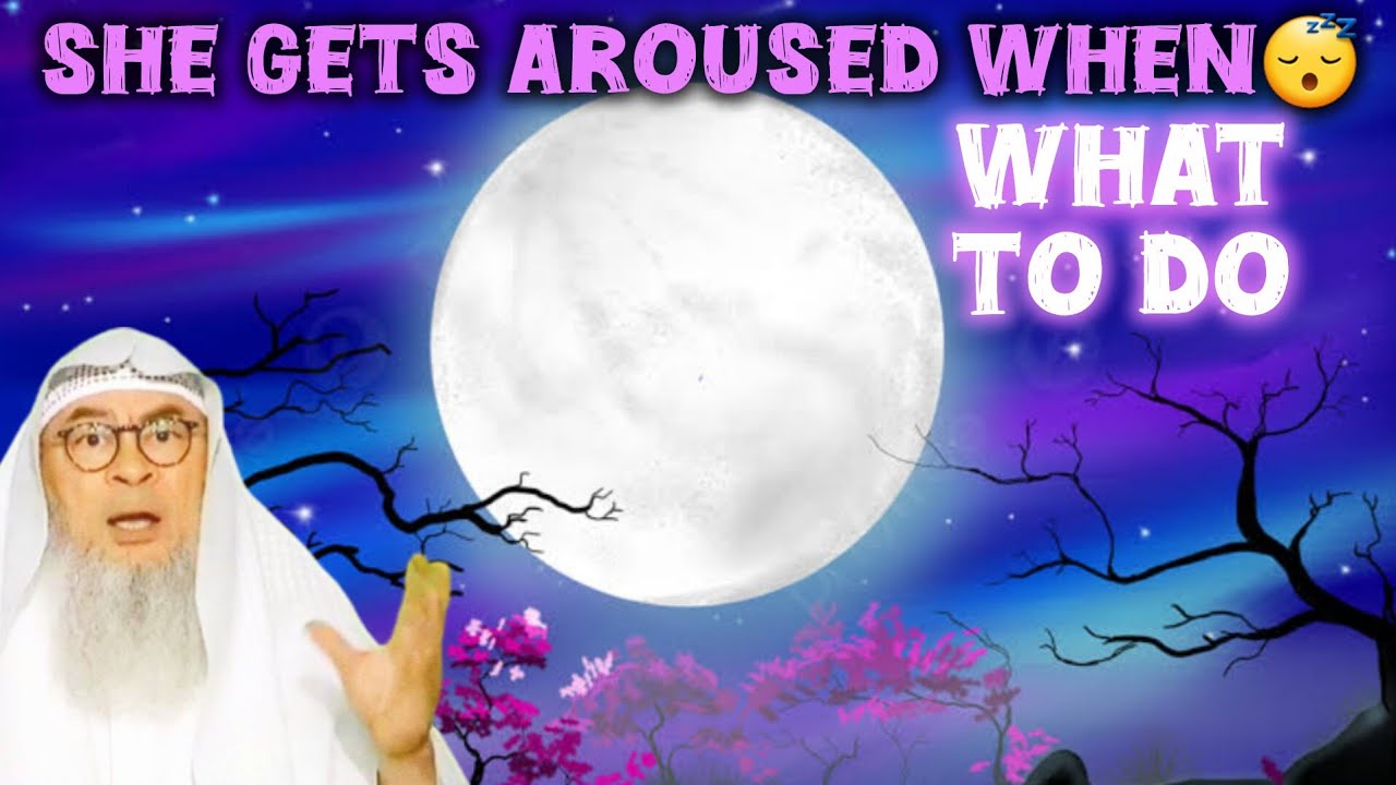 She gets aroused when she sleeps, what should she do 