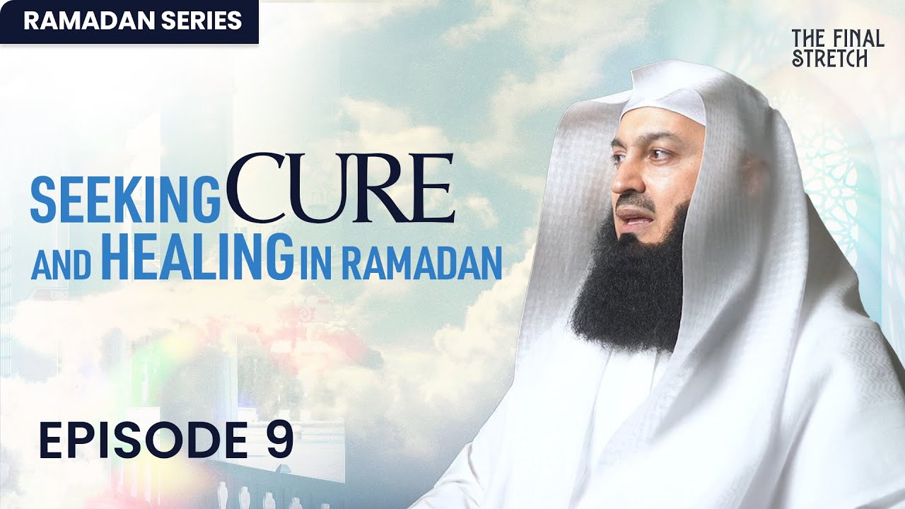 Seeking Cure and Healing in Ramadan