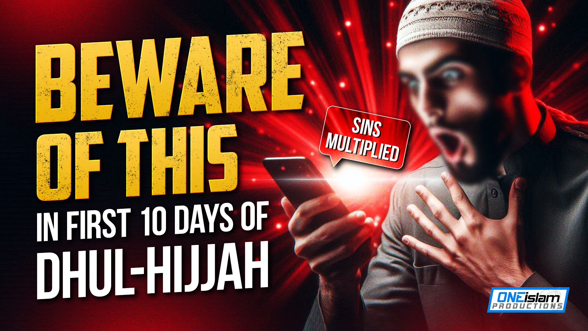 Beware Of This In First 10 Days Of Dhul-Hijjah