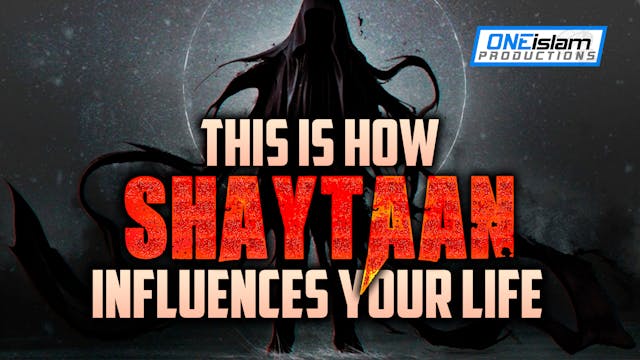 THIS IS HOW SHAYTAAN INFLUENCES YOUR ...