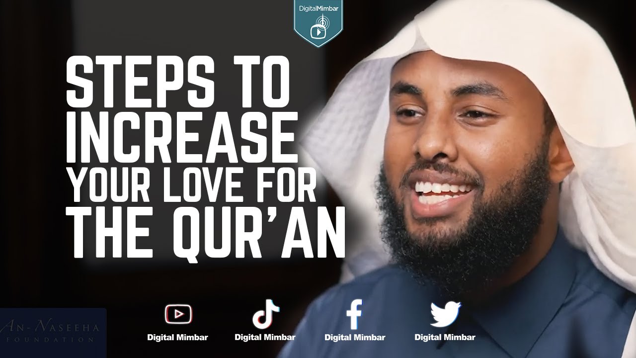 Steps To Increase Your Love for the Qur'an