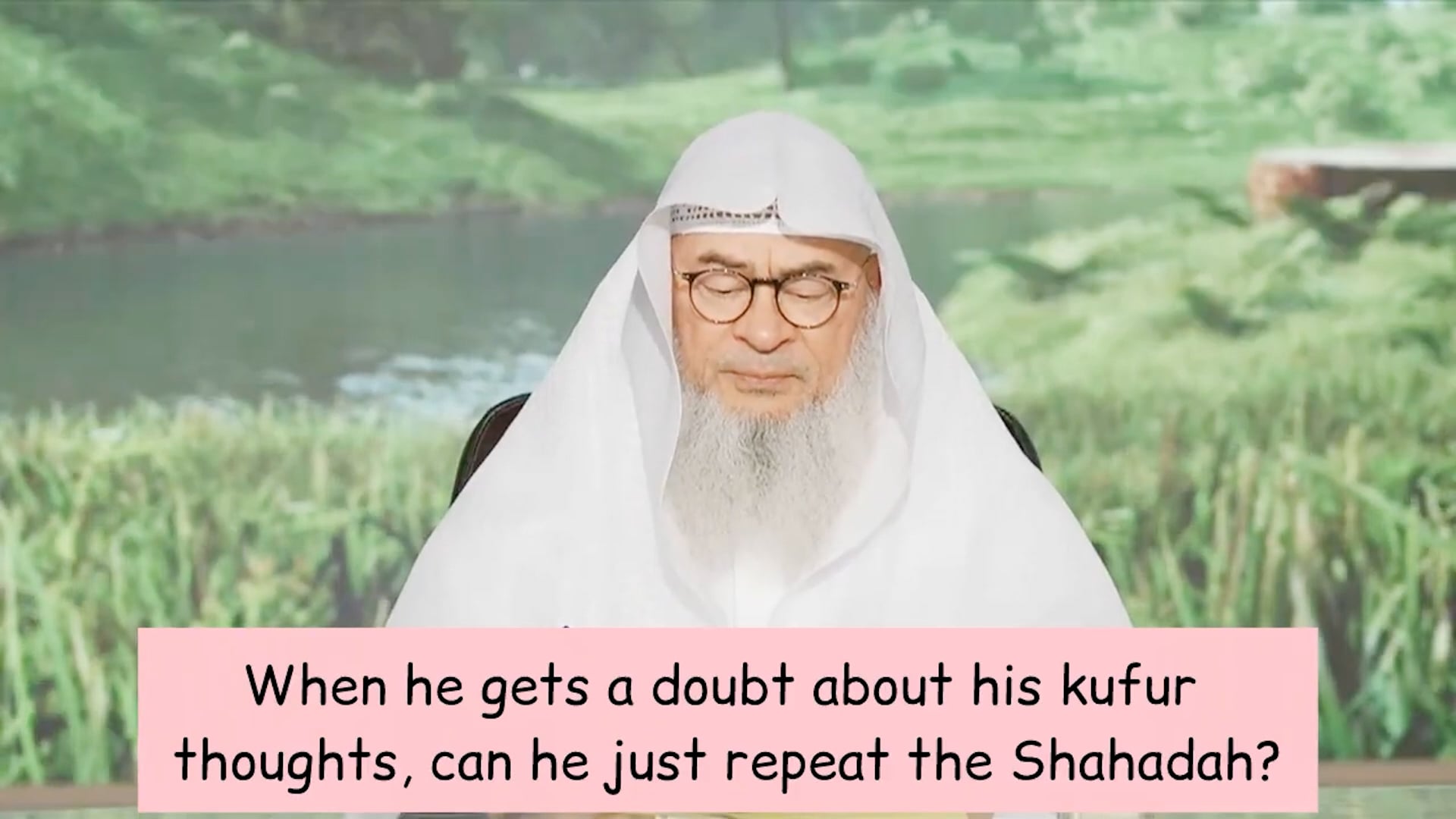 When He Gets A Doubt About His Kufr Thoughts, Can He Repeat The Shahadah?