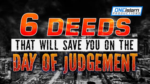 6 DEEDS THAT WILL SAVE YOU ON THE DAY...