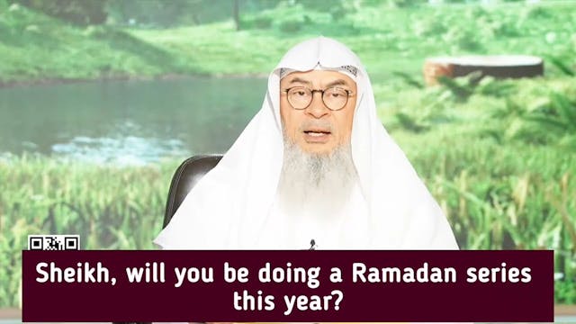 Sheikh Will You Be Doing Ramadan Seri...