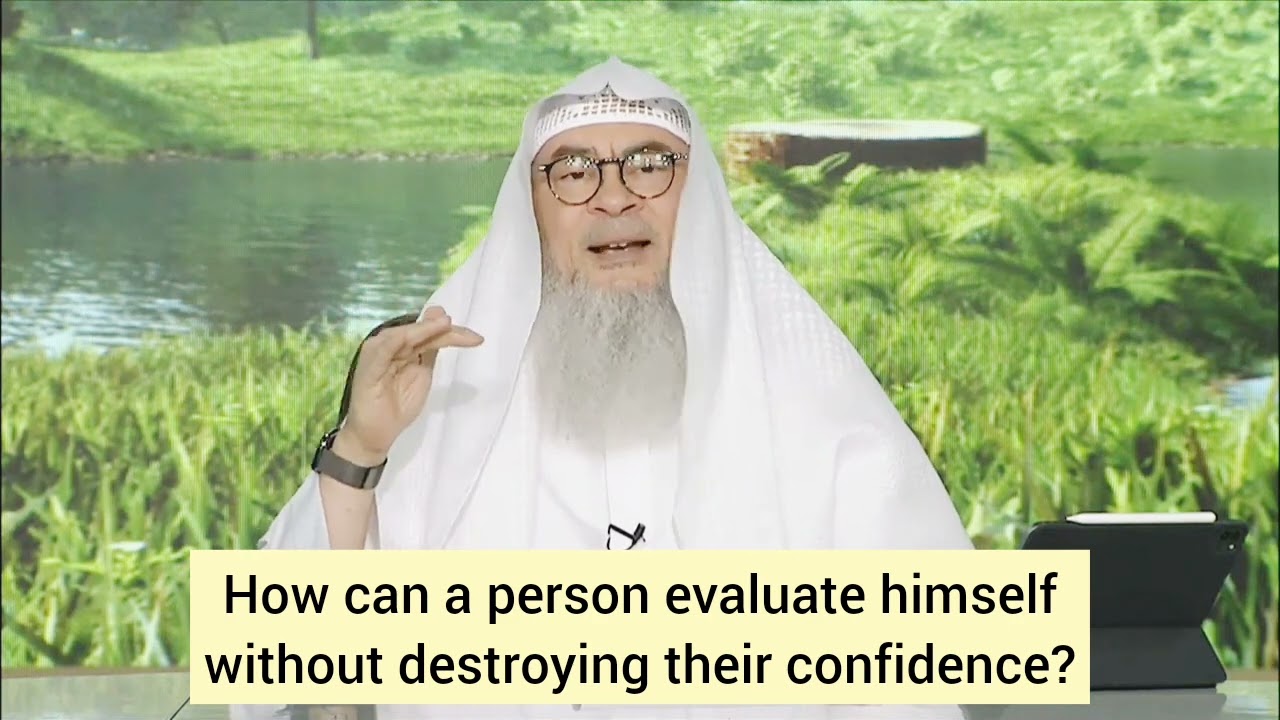 How can a person evaluate himself without destroying his confidence
