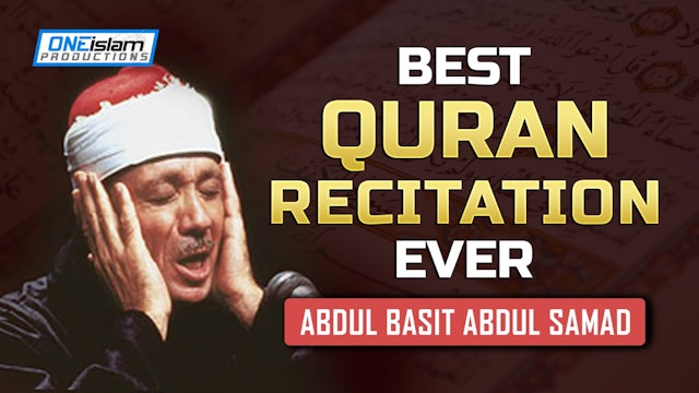 Best Quran recitation Ever - Abdul Basit Abdul Samad