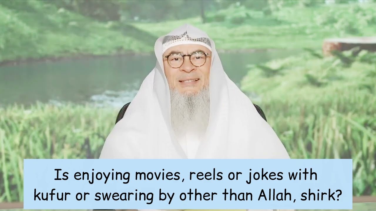 Is Enjoying Movies, Reels, Jokes (Swearing By Other Than Allah) Shirk Or Kufr?