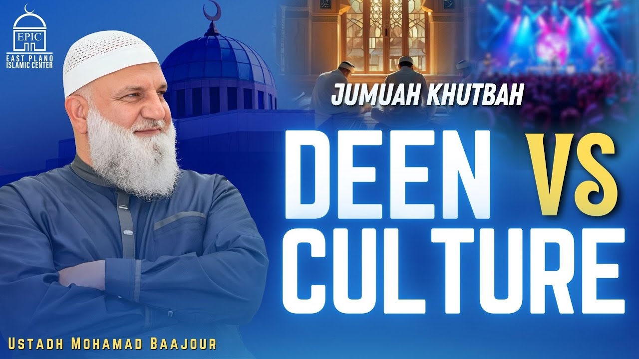 Deen vs Culture