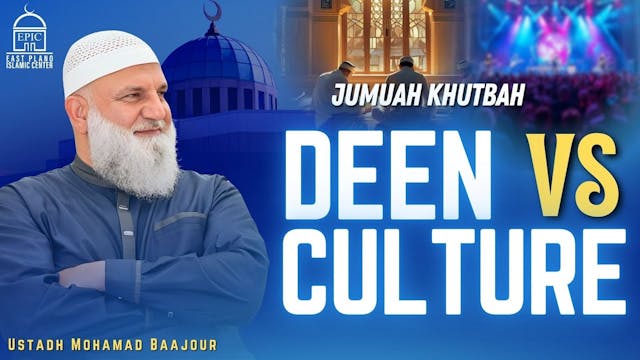 Deen vs Culture