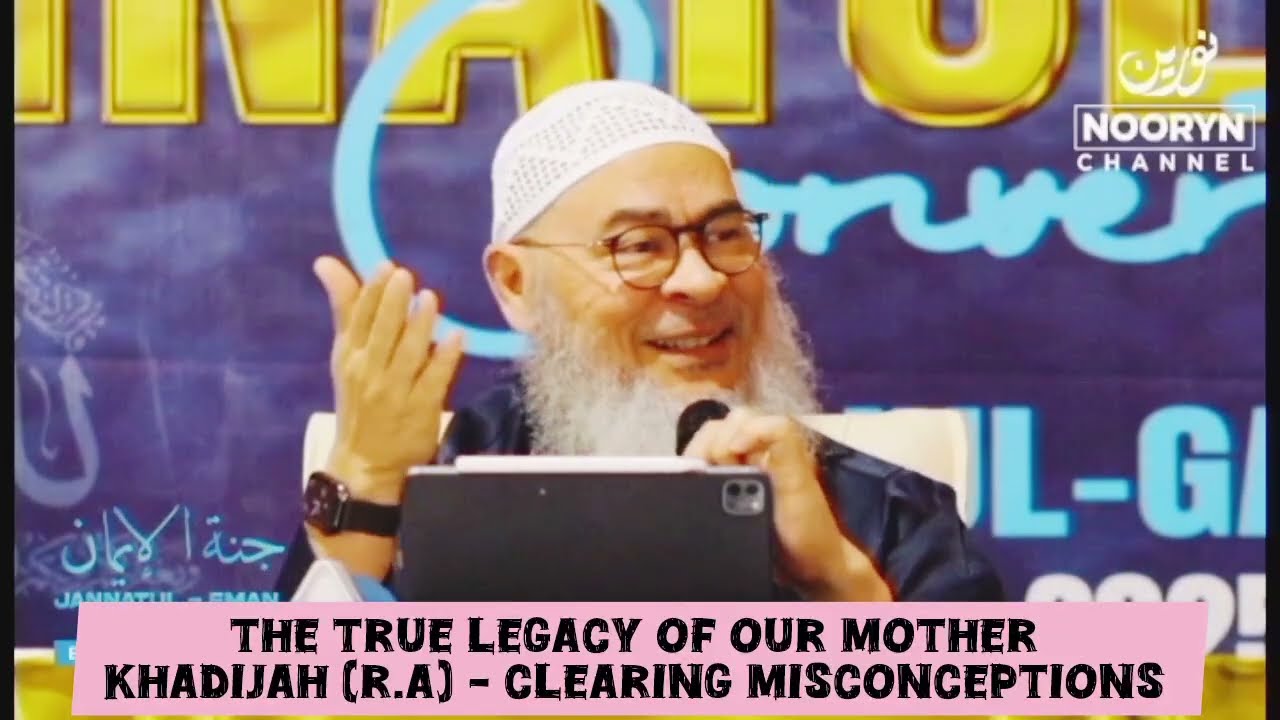 The True Legacy Of Our Mother Khadijah (RA) - Clearing Misconceptions