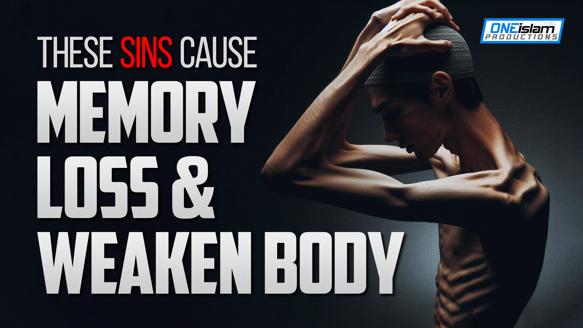 THESE SINS CAUSE MEMORY LOSS & WEAKENS BODY 