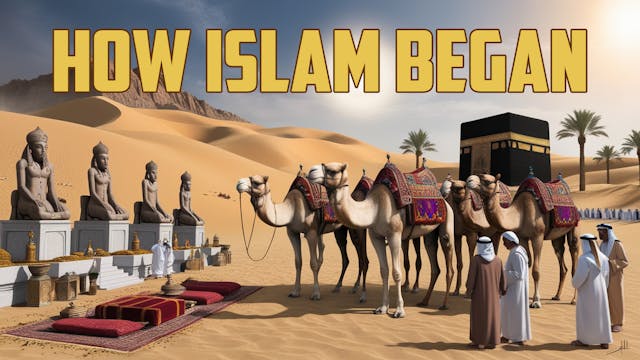 How Islam Began - In 12 Minutes