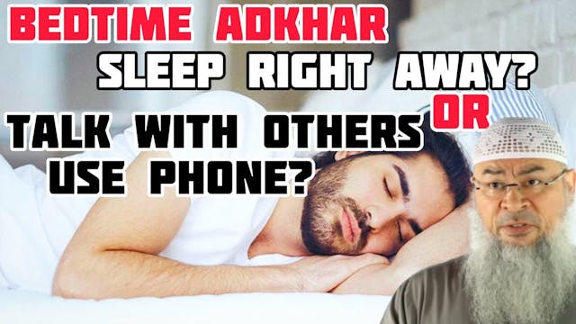 After Saying Bedtime Adkhar Do I Slee...