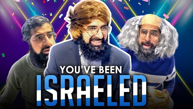 You've been Israeled (Sketch)