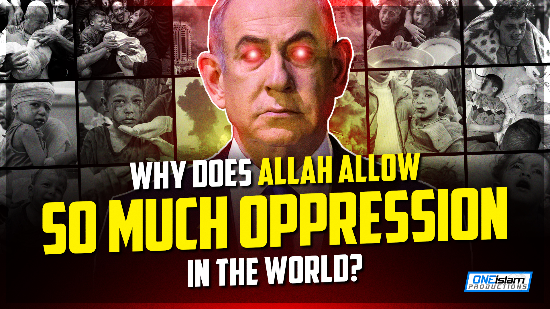 Why Does Allah Allow So Much Oppression In The World?