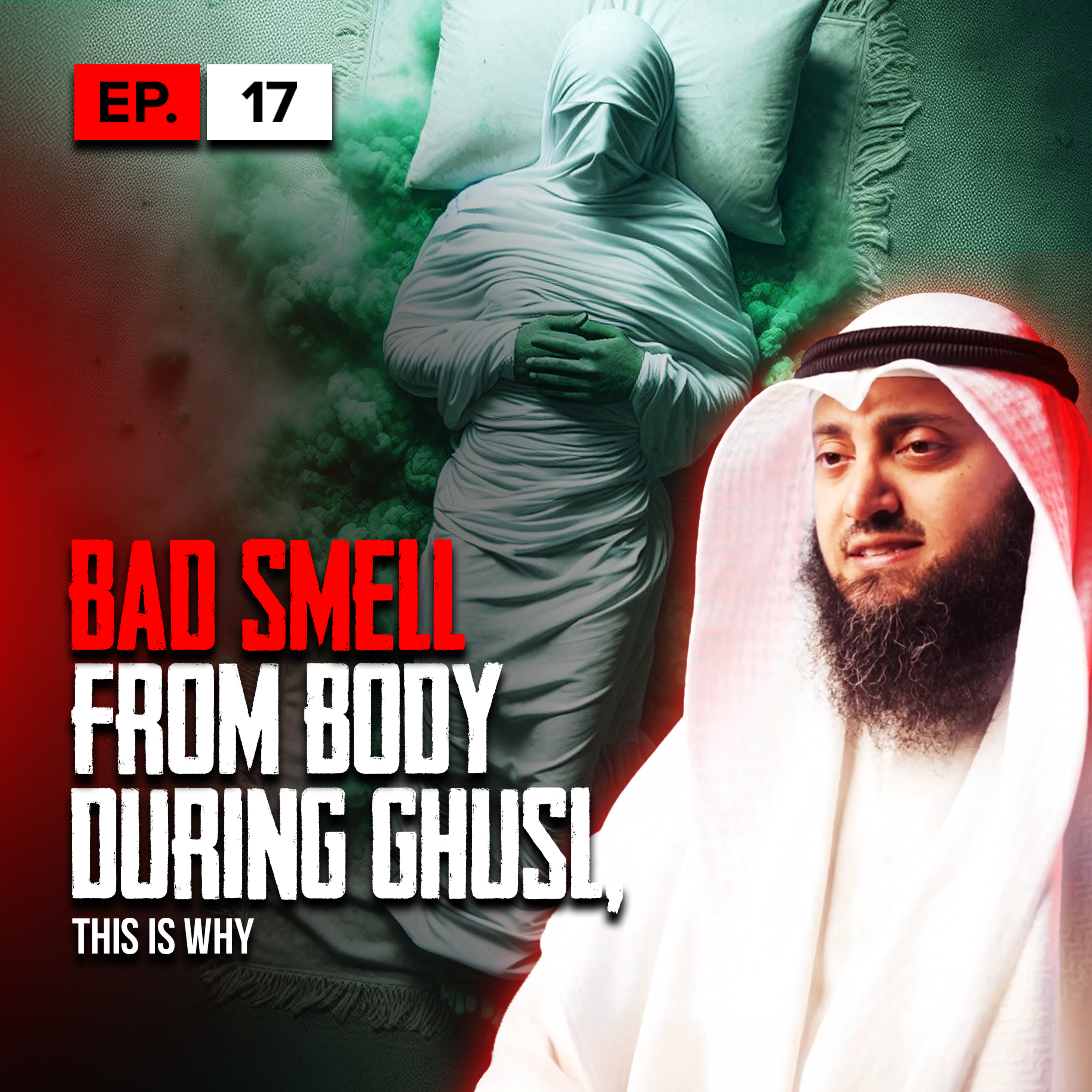 Bad Smell From Body During Ghusl, This Is Why | S1 | EP17