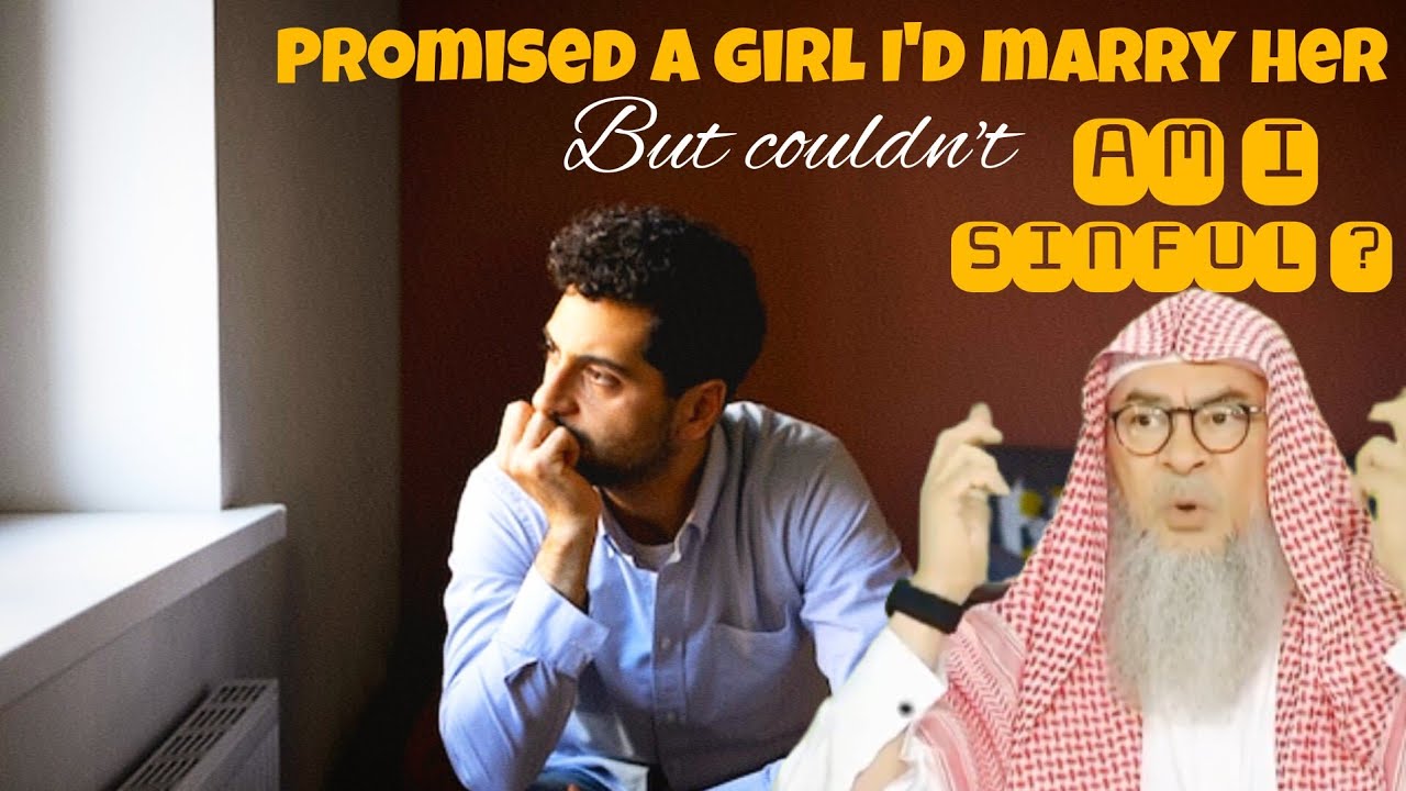 Promised a girl I'd marry her but couldn't keep my promise, sinful?