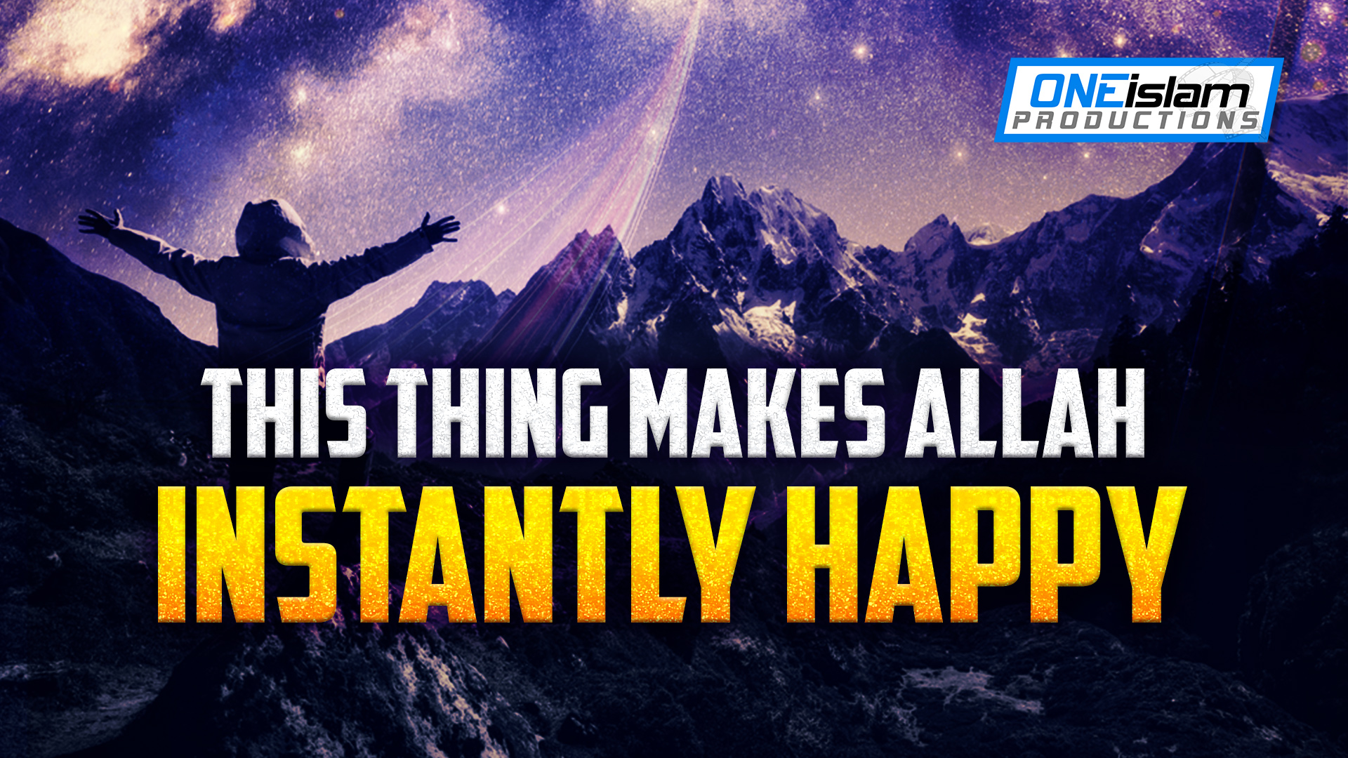 THIS THING MAKES ALLAH INSTANTLY HAPPY