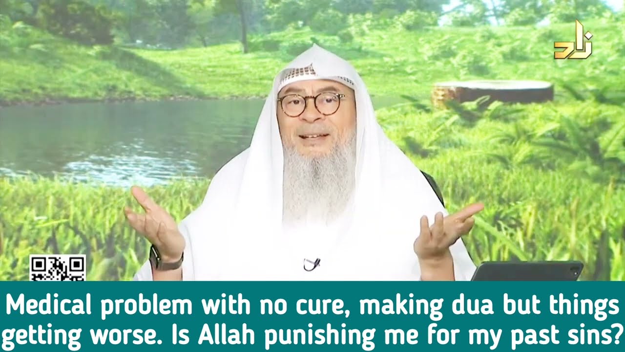 Is Allah punishing me Medical problem with no cure Making dua but things worse