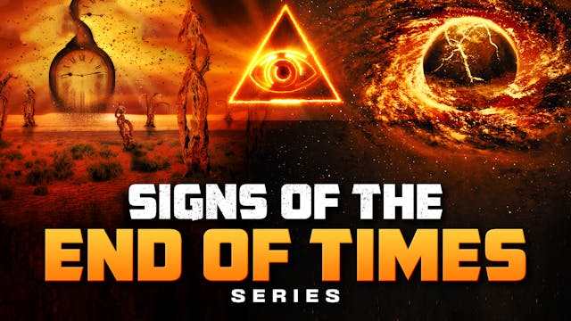 Signs Of The End Of Times Series