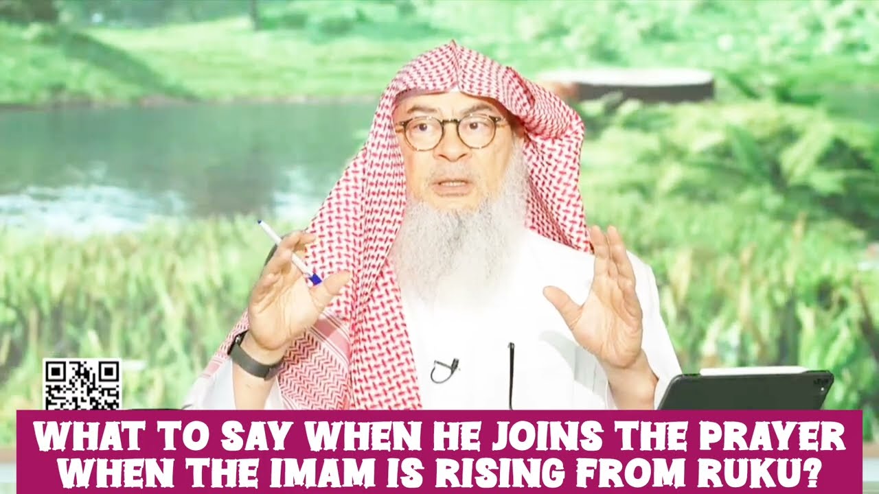 What To Say When He Joins The Prayer When The Imam Is Rising From Ruku?