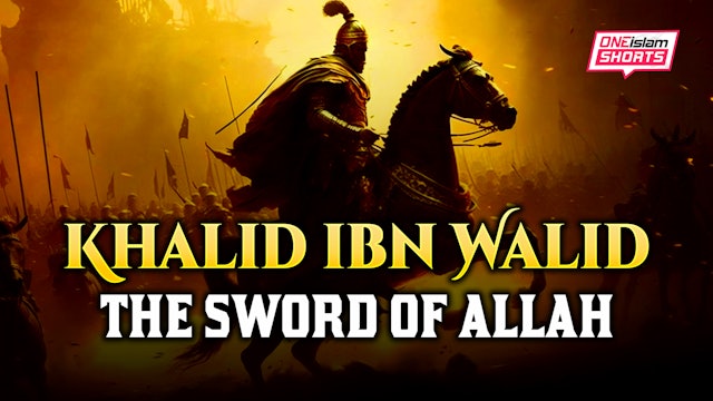 KHALID IBN WALID- THE SWORD OF ALLAH