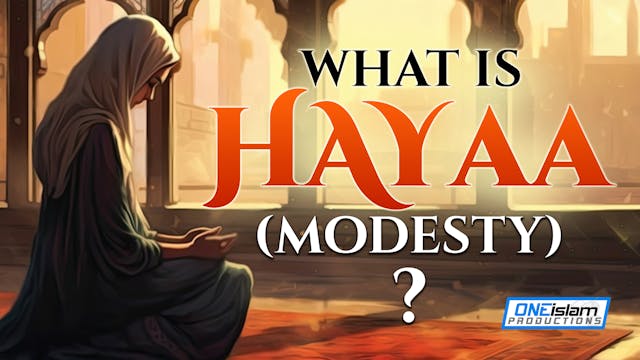 What Is Hayaa (Modesty)?