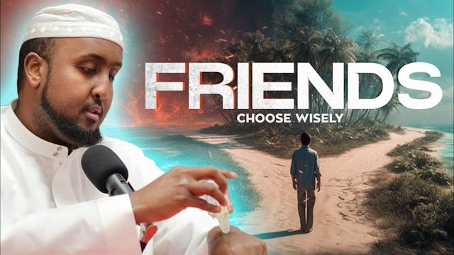 Friends Choose Wisely! Islamic Remind...