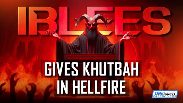 Iblees Gives A Khutbah In Hellfire