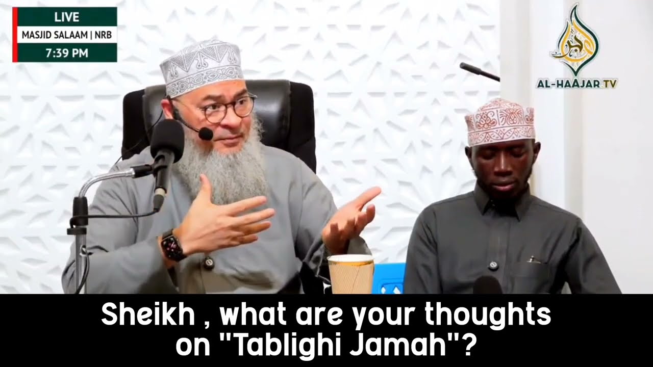 Sheikh What Are Your Thoughts On Tablighi Jamah?