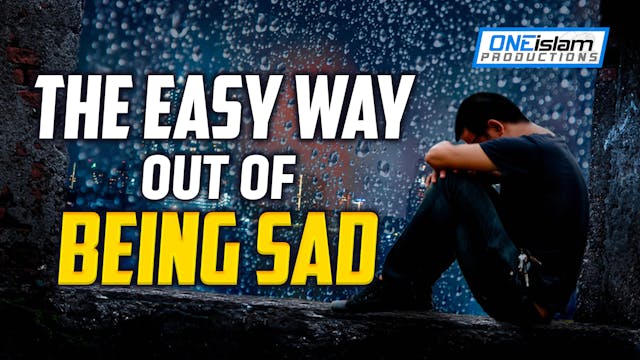 THE EASY WAY OUT OF BEING SAD