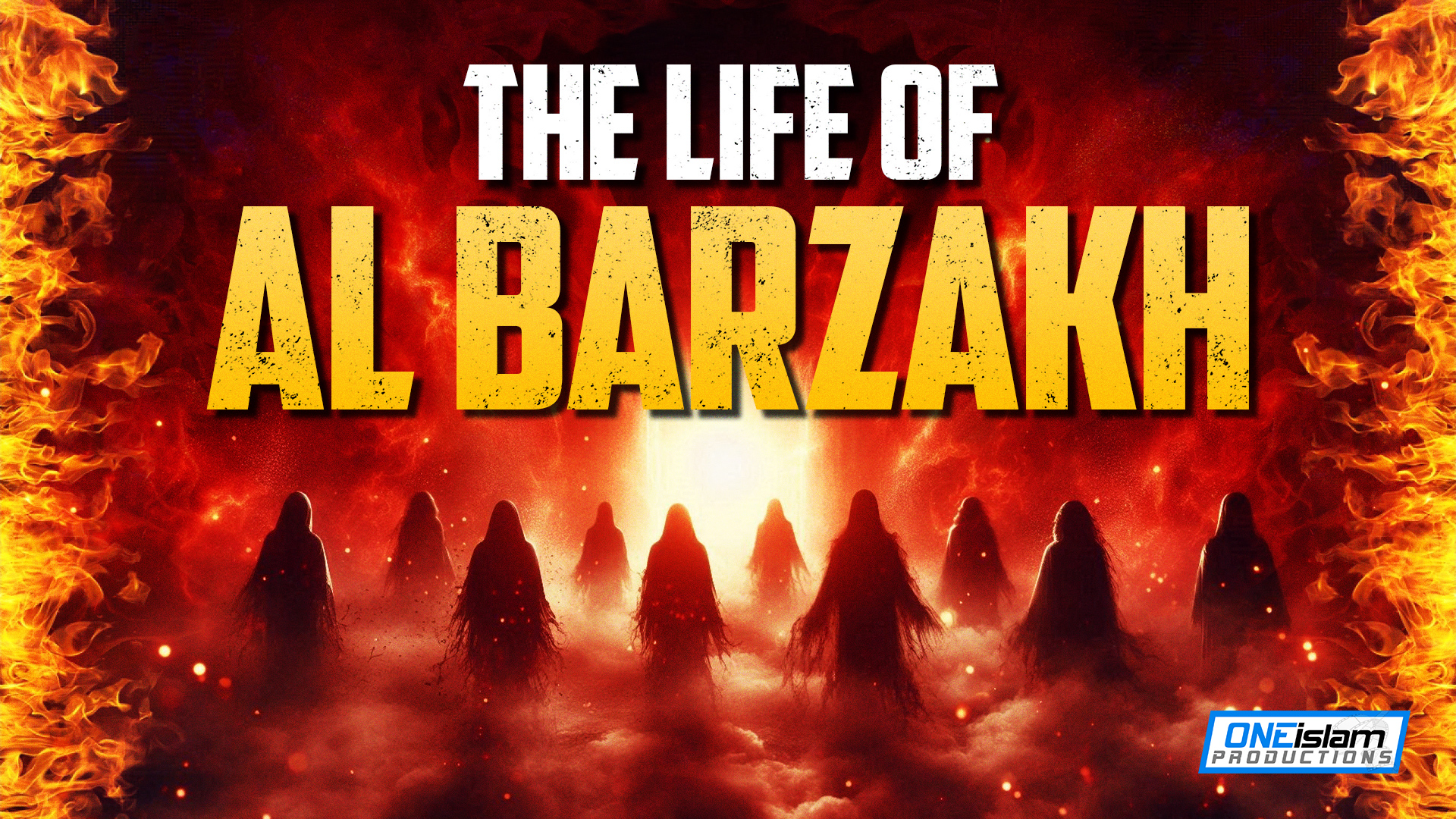 THE LIFE OF AL BARZAKH