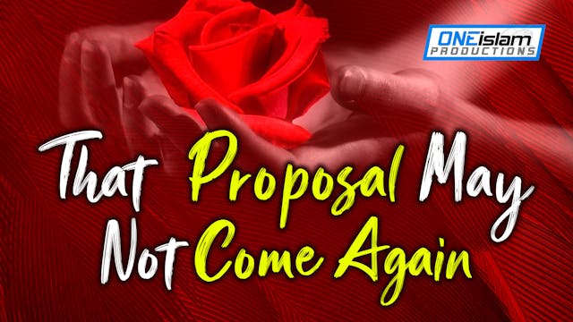 THAT PROPOSAL MAY NOT COME AGAIN