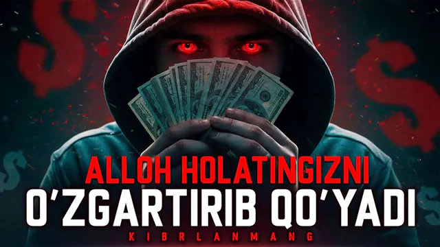 ALLOH HOLATINGIZNI O'ZGARTIRIB QO'YIS...
