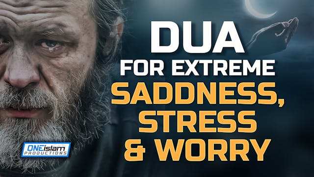 DUA FOR EXTREME SADDNESS, STRESS AND ...