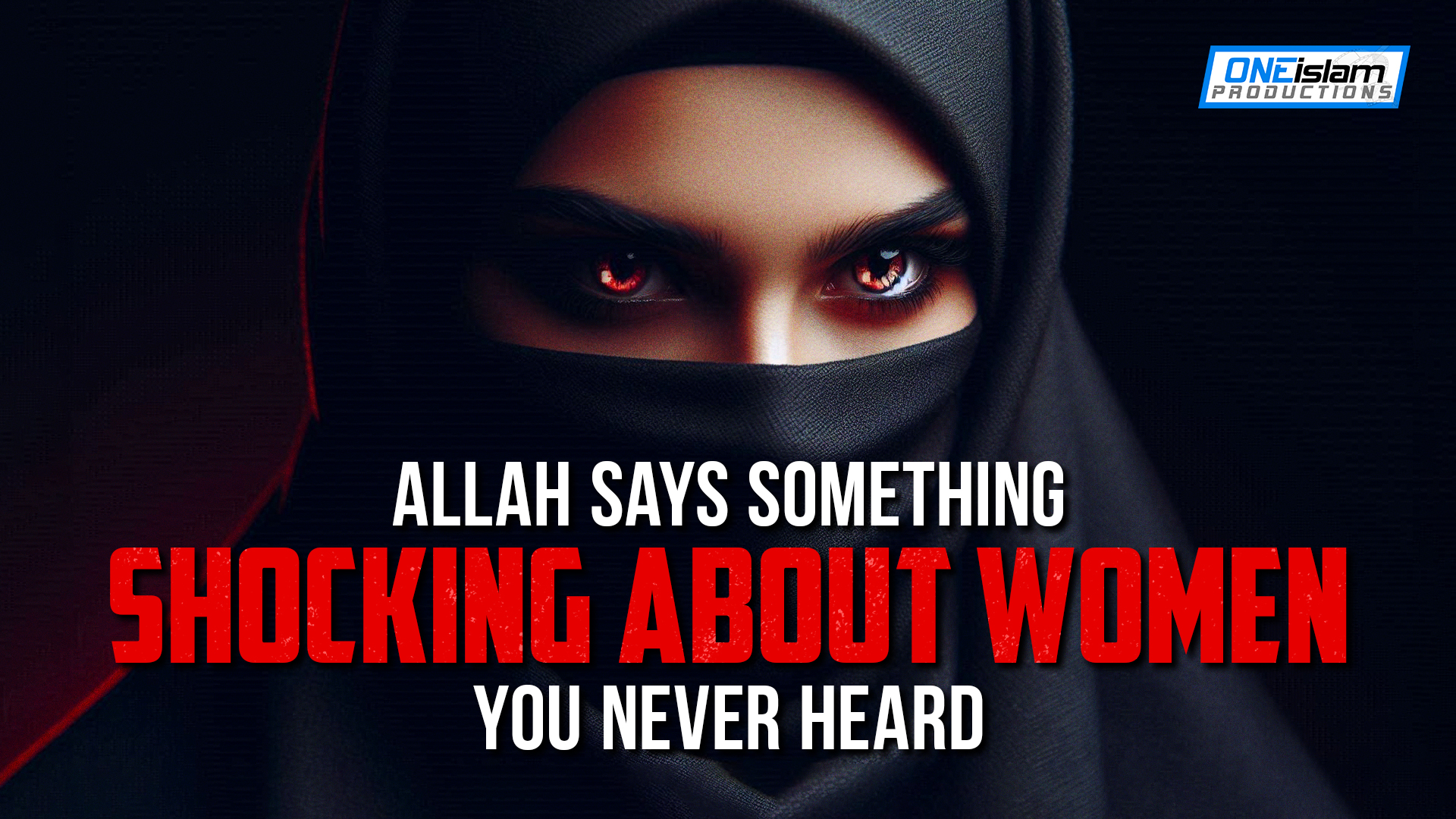 Allah Says Something Shocking About Women You Never Heard