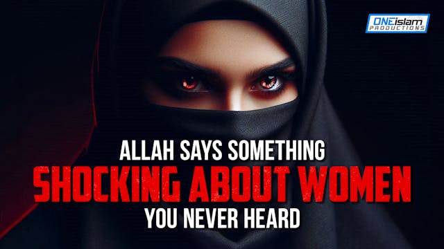 Allah Says Something Shocking About W...