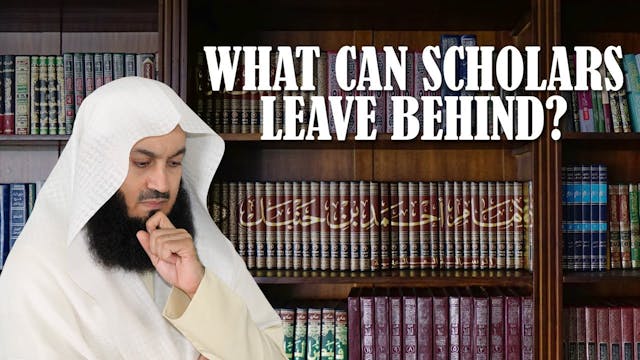 What Can Scholars Leave Behind - Muft...