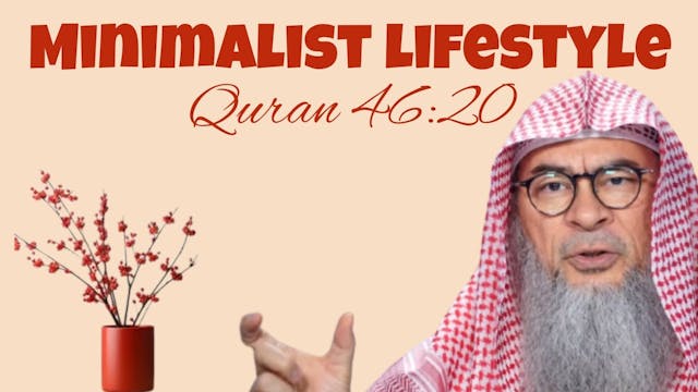 Should Muslims live minimalistic life...