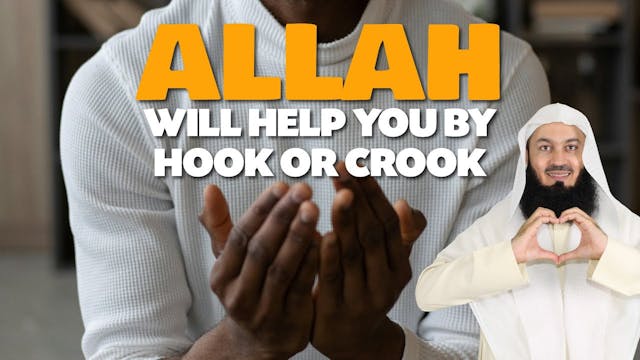 Allah Will Help You By Hook Or Crook ...