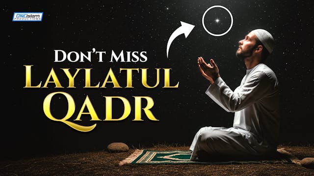Don’t Miss Lailatul Qadr — This Night...