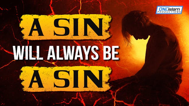 A SIN WILL ALWAYS BE A SIN!