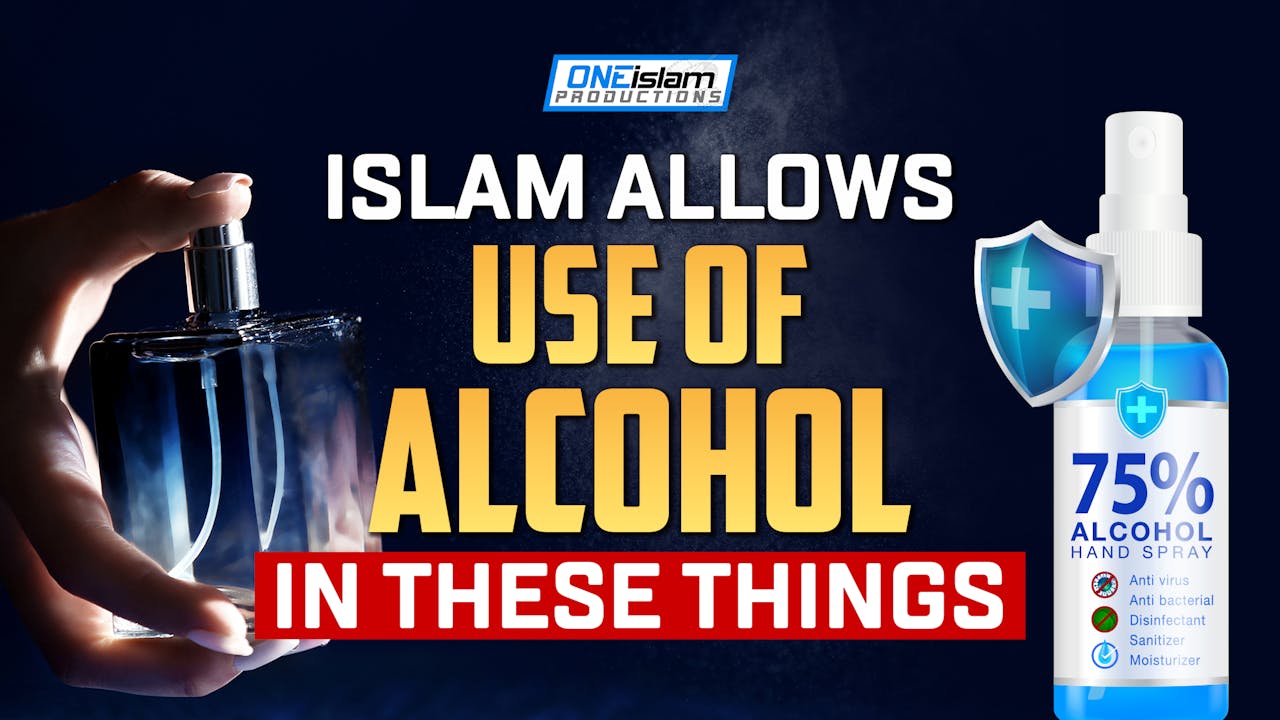 ISLAM ALLOWS USE OF ALCOHOL IN THESE THINGS Haram & Halal One Islam TV