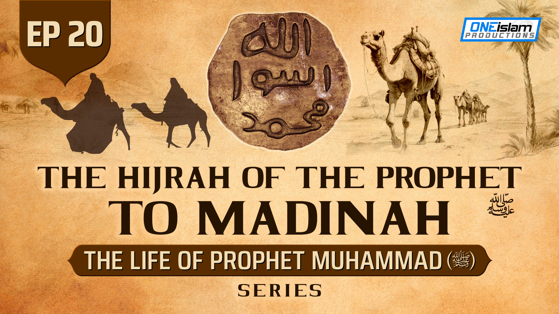 Ep 20 | The Hijrah Of The Prophet (SAW) To Madinah