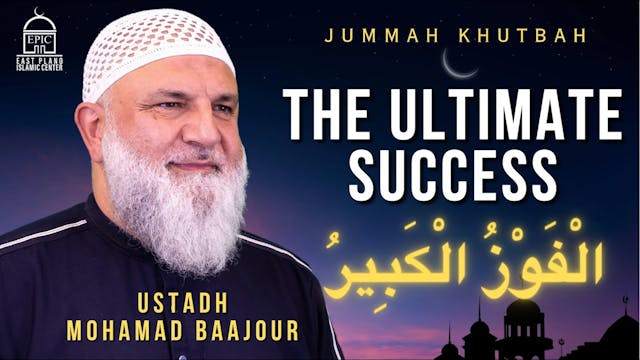 The Ultimate Success - Jummah Khutbah...