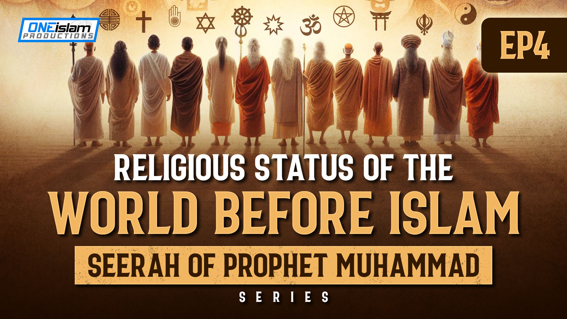 Religious status of the world before Islam | EP 4