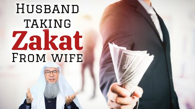 Can a husband take zakat of his wife'...